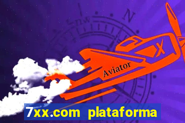 7xx.com plataforma de jogos